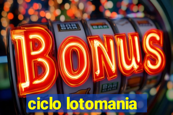 ciclo lotomania